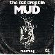Afbeelding bij: Mud - Mud-The cat crept in / Morning